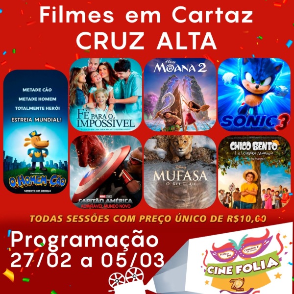 CARNAVAL 2025> Ingressos no cinema a R$ 10,00 em todas as sessões em Cruz Alta