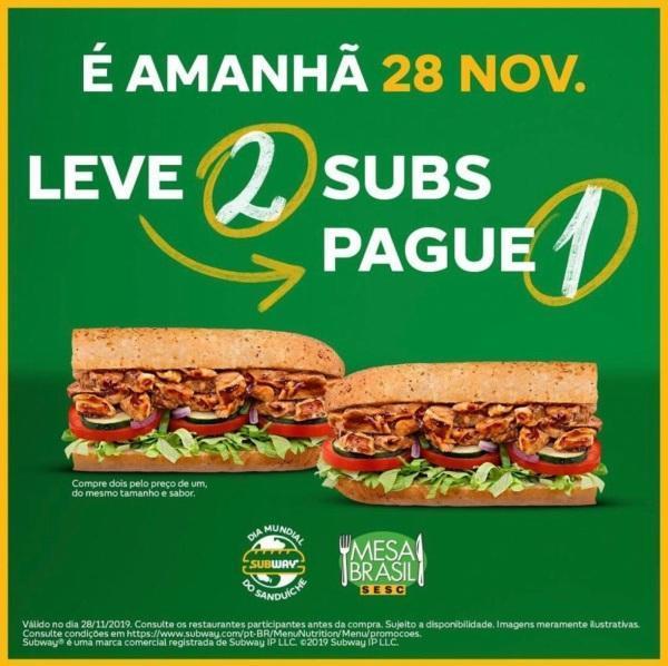  Subway promove a promoção “Leve 2, Pague 1