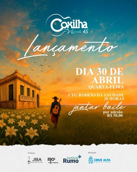 HOJE > Cruz Alta lança a 45ª Coxilha Nativista com jantar baile 