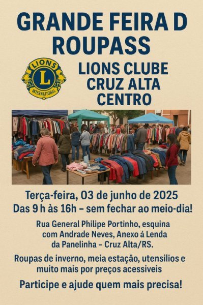 AMANHÃ>Lions Clube Cruz Alta Centro promove a tradicional Feira de Roupas 