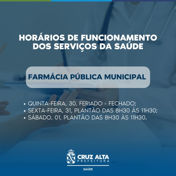 FERIADÃO> Saúde tem horários alterados durante o feriadão em Cruz Alta