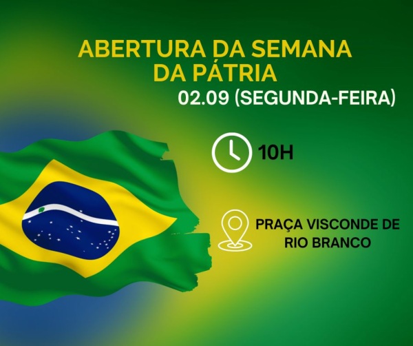 HOJE> Tem abertura da Semana da Pátria em Pejuçara