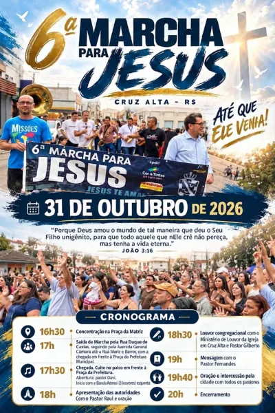 HOJE> Cruz Alta realiza 6ª Marcha para Jesus neste sábado