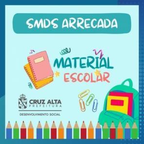 Secretaria Municipal de Desenvolvimento Social arrecada materiais escolares 