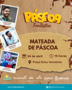 HOJE> Mateada de Páscoa reúne atrações culturais na Praça Érico Veríssimo