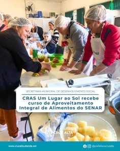 Curso do SENAR ensina famílias do CRAS a aproveitar alimentos sem desperdício