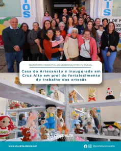 Casa do Artesanato é inaugurada e fortalece o trabalho de artesãs em Cruz Alta