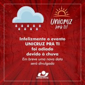 Unicruz Pra Ti é adiado devido à possibilidade chuva