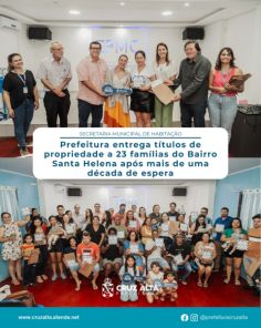 Cruz Alta entrega títulos de moradia a 23 famílias do Santa Helena