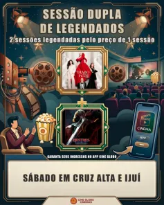 CINEMA> Confira os filmes em Cartaz neste sábado no Cine Globo em Cruz Alta