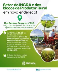 Setor do INCRA e Blocos de Produtor atende em novo endereço em Cruz Alta