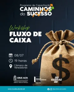 AMANHÃ> Workshop em Cruz Alta orienta empreendedores sobre fluxo de caixa