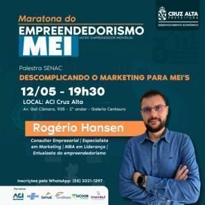 Cruz Alta terá Maratona do Empreendedorismo MEI entre 11 e 13 de maio 