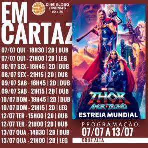 Estréia mundial ! Thor: Amor e Trovão chega ao cinema em Cruz Alta 