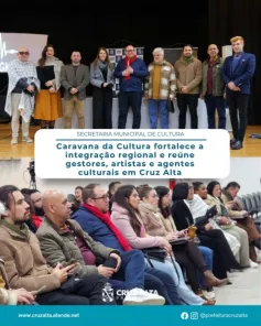 Caravana da Cultura fortalece integração regional em Cruz Alta