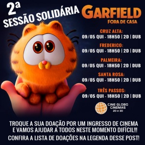 É HOJE> 2ª Sessão Solidária do Cine Globo Cinemas com o novo filme do Garfield