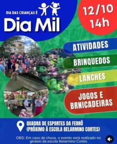 É HOJE< A Festa do Dia das Crianças a partir das 14h na quadrinha da Ferrô 
