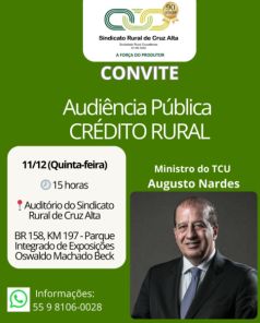 QUINTA-FEIRA> Cruz Alta terá audiência pública sobre crédito rural no dia 11