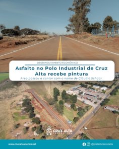 Polo Industrial de Cruz Alta recebe nome de Cláudio Schüür e avança obras