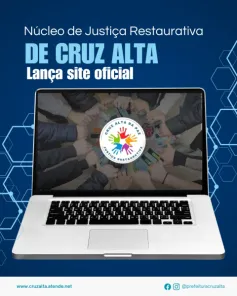 Núcleo de Justiça Restaurativa de Cruz Alta lança site oficial