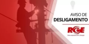 DESLIGAMENTO PROGRAMADO RGE> Afeta na segunda o Jardim Petrópolis