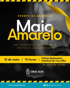HOJE> Cruz Alta realiza abertura oficial da campanha Maio Amarelo na ERS-342