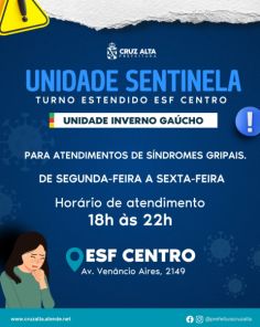 DAS 18h ÀS 22h> Unidade Sentinela atende na ESF Centro para sintomas gripais