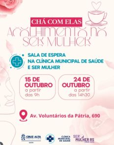 OUTUBRO ROSA> Chá com elas-acolhimento no Ser Mulher é hoje a partir das 09h