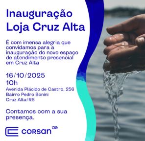 Corsan inaugura hoje nova loja de atendimento para a população de Cruz Alta
