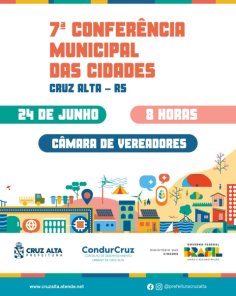 Cruz Alta promove a 7ª Conferência Municipal das Cidades no dia 24 de junho