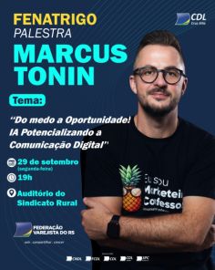 CONHECIMENTO> CDL promove palestra sobre inteligência artificial na Fenatrigo