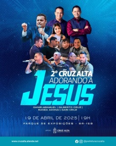 Cruz Alta realiza 2ª edição do evento Adorando a Jesus neste sábado, 19