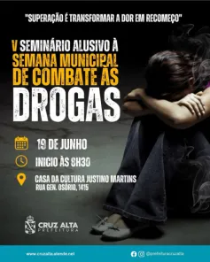 HOJE>Cruz Alta promove seminário de conscientização sobre os riscos das drogas