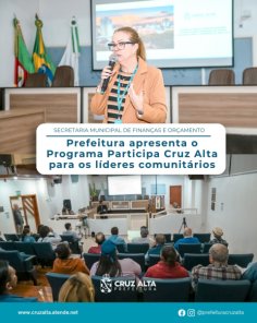 Prefeitura apresenta o Programa Participa Cruz Alta para líderes comunitários