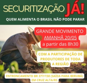 CRUZ ALTA>Produtores rurais da região promovem mobilização por securitização 