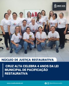 Núcleo de Justiça Restaurativa completa 04 anos de atividades em Cruz Alta