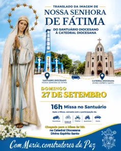Imagem de Nossa Senhora de Fátima será levada para a Catedral no domingo 
