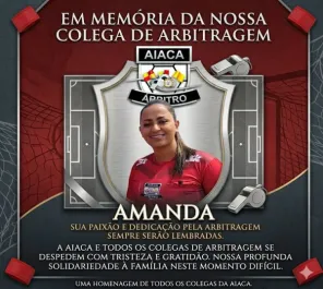 LUTO NO ESPORTE> Morre aos 32 anos a árbitra Amanda Santos da Rocha