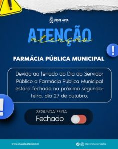 Dia do Servidor Público: Farmácia Pública não terá expediente na segunda-feira