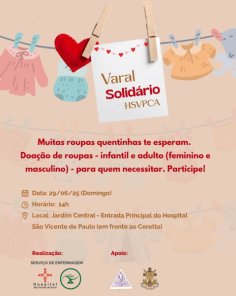 SOLIDARIEDADE> Hospital São Vicente realiza Varal Solidário neste domingo, 29