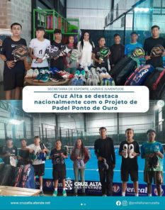 PONTO DE OURO> Cruz Alta é referência nacional com projeto social de padel