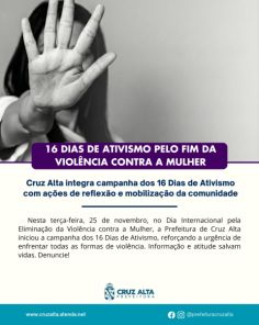 Cruz Alta realiza os 16 dias de ativismo pelo fim da violência contra a Mulher