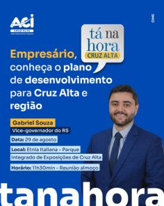 HOJE> Vice-governador Gabriel Souza estará em Cruz Alta para vários eventos