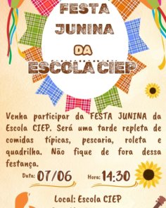 DIA 07 DE JUNHO>Escola CIEP promove festa junina com várias atrações típicas 