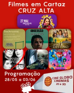 DOMINGO> Confira a programação de filmes  no Cine Globo de Cruz Alta