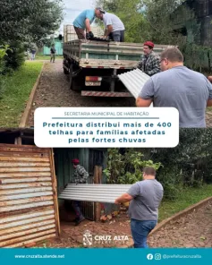TEMPORAIS> Prefeitura de Cruz Alta distribui 400 telhas a famílias atingidas