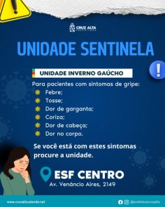 ESF CENTRO> Unidade Inverno Gaúcho atenderá hoje no feriado até às 19h