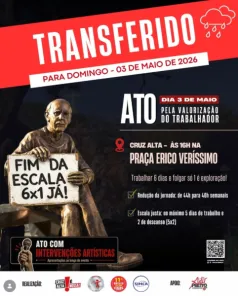 Ato pela Valorização do Trabalhador em Cruz Alta é transferido para domingo