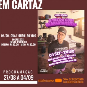 DOMINGO: Confira a programação de filmes  no Cine Globo de Cruz Alta