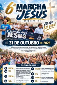HOJE> Cruz Alta realiza 6ª Marcha para Jesus neste sábado